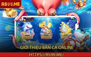 Giới Thiệu Bắn Cá Online